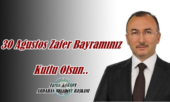 Başkan Köksoy'dan Zafer Bayramı Mesajı