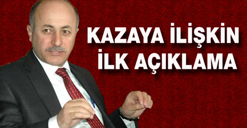 Kazaya ilişkin ilk açıklama!