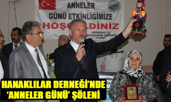 Hanaklılar Derneği'ndn Anneler Günü Şöleni