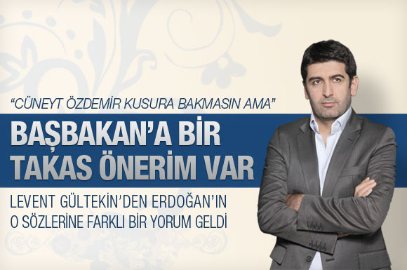 Başbakan Erdoğan'a bir takas önerim var.