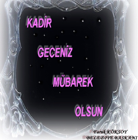 Başkan Köksoy'dan Kadir Gecesi Mesajı!