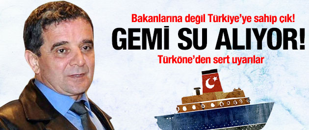 Zaman yazarı Türköne isyan etti,Gemi su alıyor!
