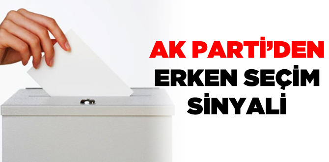 AK Parti'den Erken Seçim Sinyali