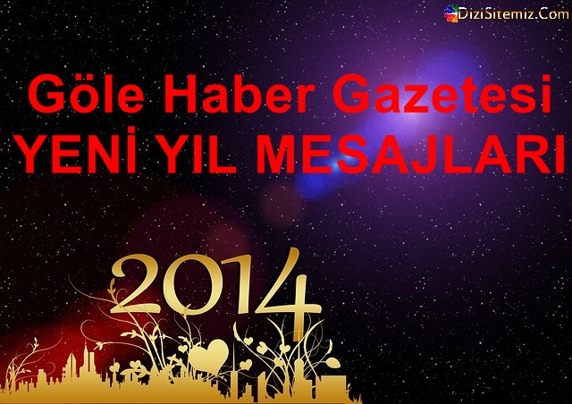 Yeni Yıl Mesajları GÖLE HABER