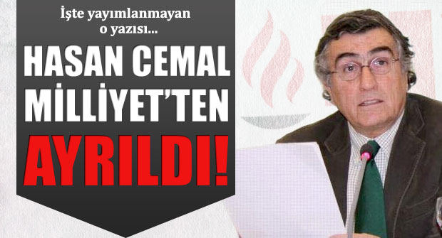 Hasan Cemal, Milliyet'ten ayrıldı!