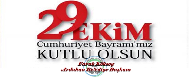 Başkan Köksoydan Cumhuriyet Bayramı Mesajı