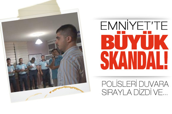 Emniyet'te görülmemiş skandal!