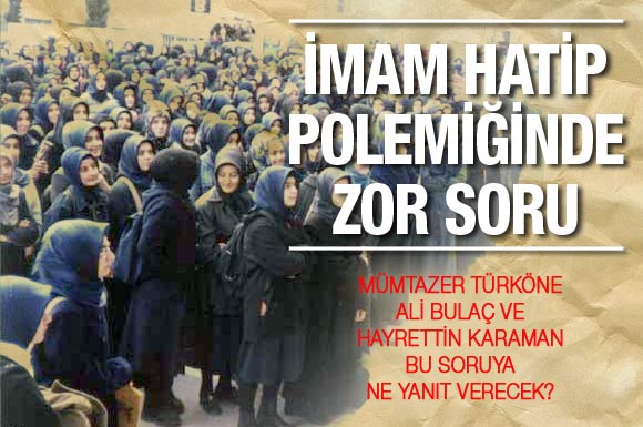 İmam-Hatipler mi misyonunu tamamladı, İslamcılar mı?