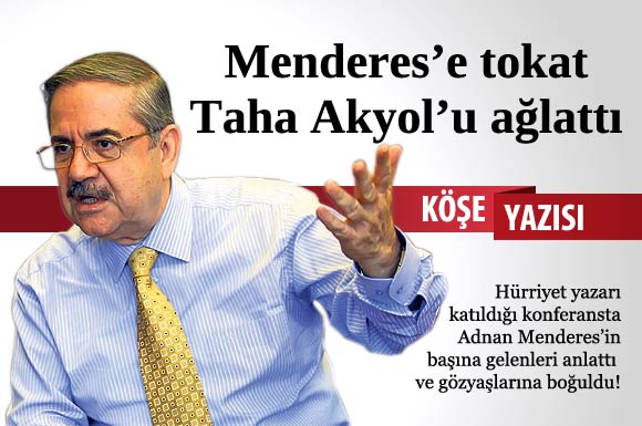 Menderes'e atılan tokadı gözyaşları içinde anlattı