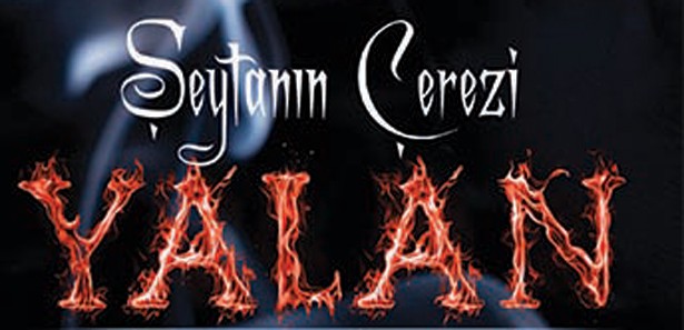 Şeytanın çerezi: YALAN