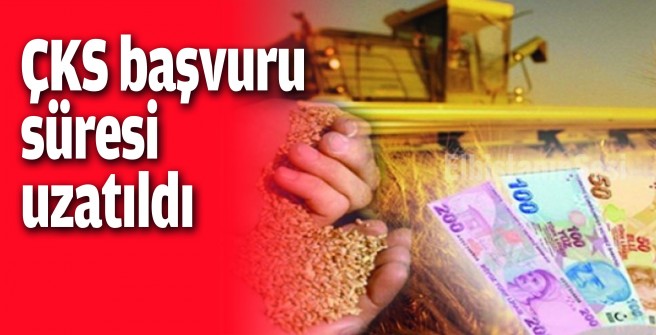 Çiftçiye müjdeli haber: ÇKS süresi uzatıldı