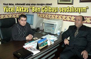 Ardahanlı Hemşerimiz Yücel Aktaş, Ankara 1. Bölgeden aday adayı olduğunu açıkladı
