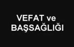 Vefat ve Başsağlığı