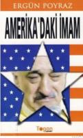AMERİKA'DAKİ İMAM (Fetullah Gülen)