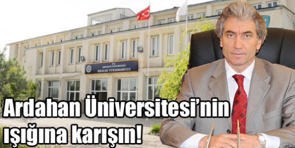 Ardahan Üniversitesi ışığa karışmadı!