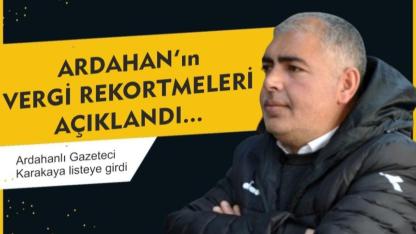 Ardahanlı Gazeteci Özkan Karakaya, geçen yılın gelir vergisi rekortmenleri arasına girdi