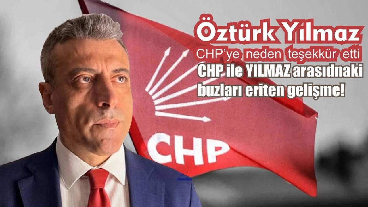 Yılmaz’dan CHP’ye teşekkür mesajı