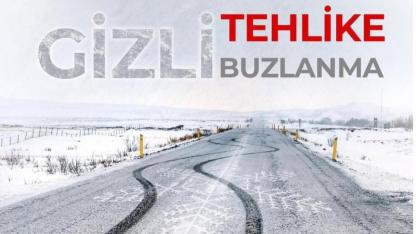 Jandarmadan sürücülere gizli buzlanma uyarısı