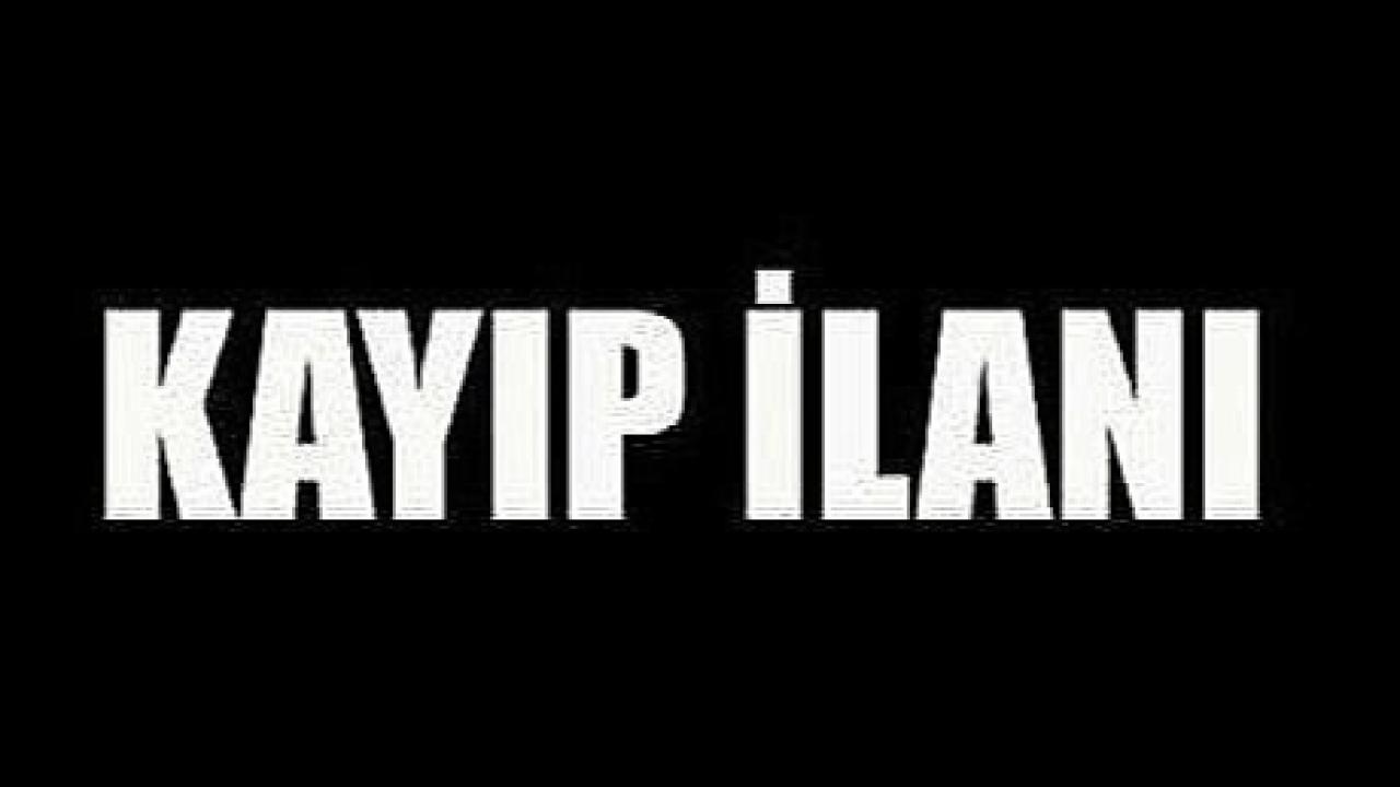 KAYIP İLANI