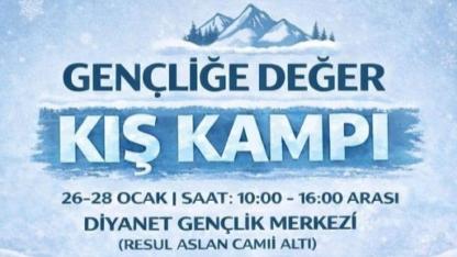 "Gençliğe Değer" Kış Kampı başlıyor!