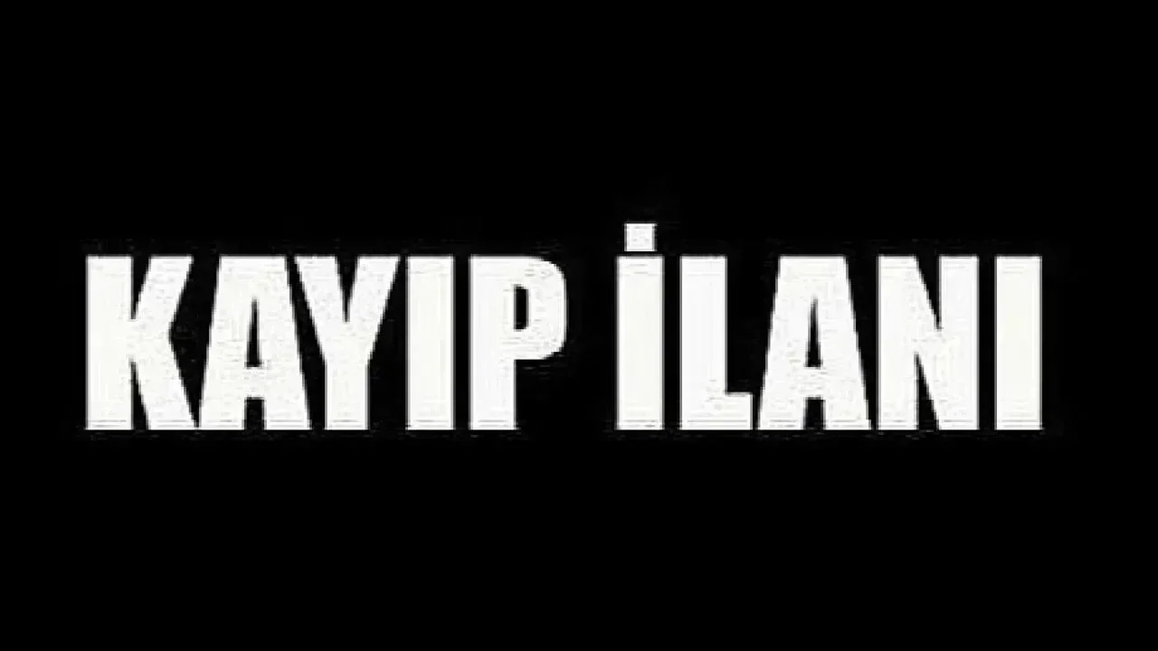 KAYIP İLANI