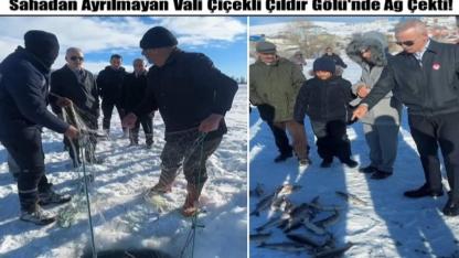 Vali Çiçekli Çıldır Gölü'nde Ağ Çekti!