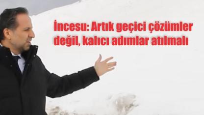 CHP’li vekil İncesu hükümeti uyardı: Ilgar ve Sahara Tünelleri daha fazla geciktirilmemeli