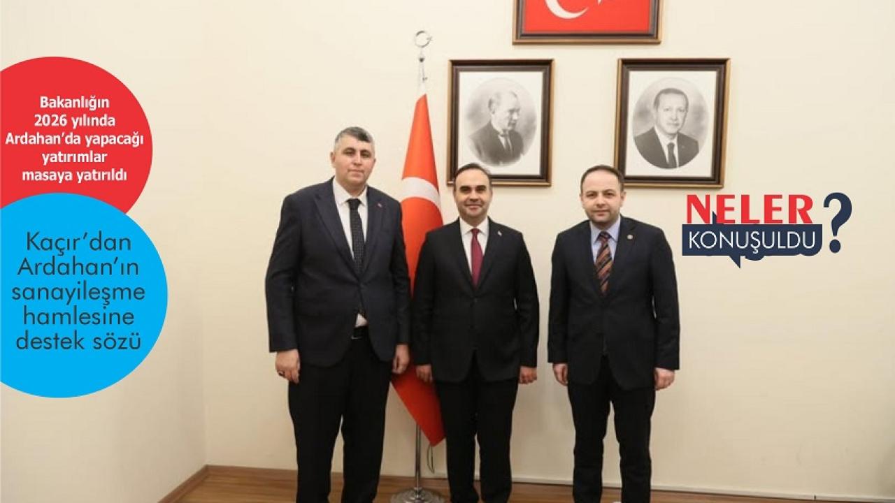 Vekil Koç, Sanayi Bakanı Kacır ile OSB ve Küçük Sanayi Sitesi yatırımlarını görüştü