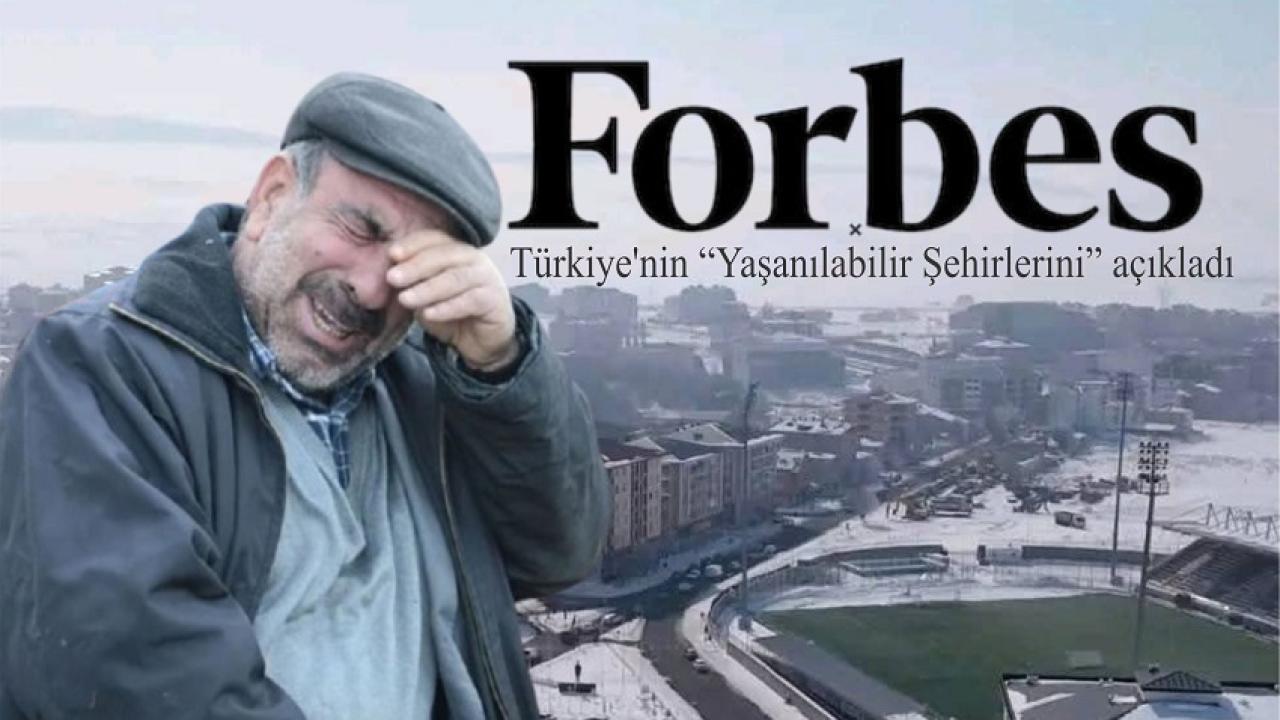 Forbes, Türkiye’de ‘Yaşanılabilir Şehirler Listesini’ açıkladı: Ardahan sınıfta kaldı!