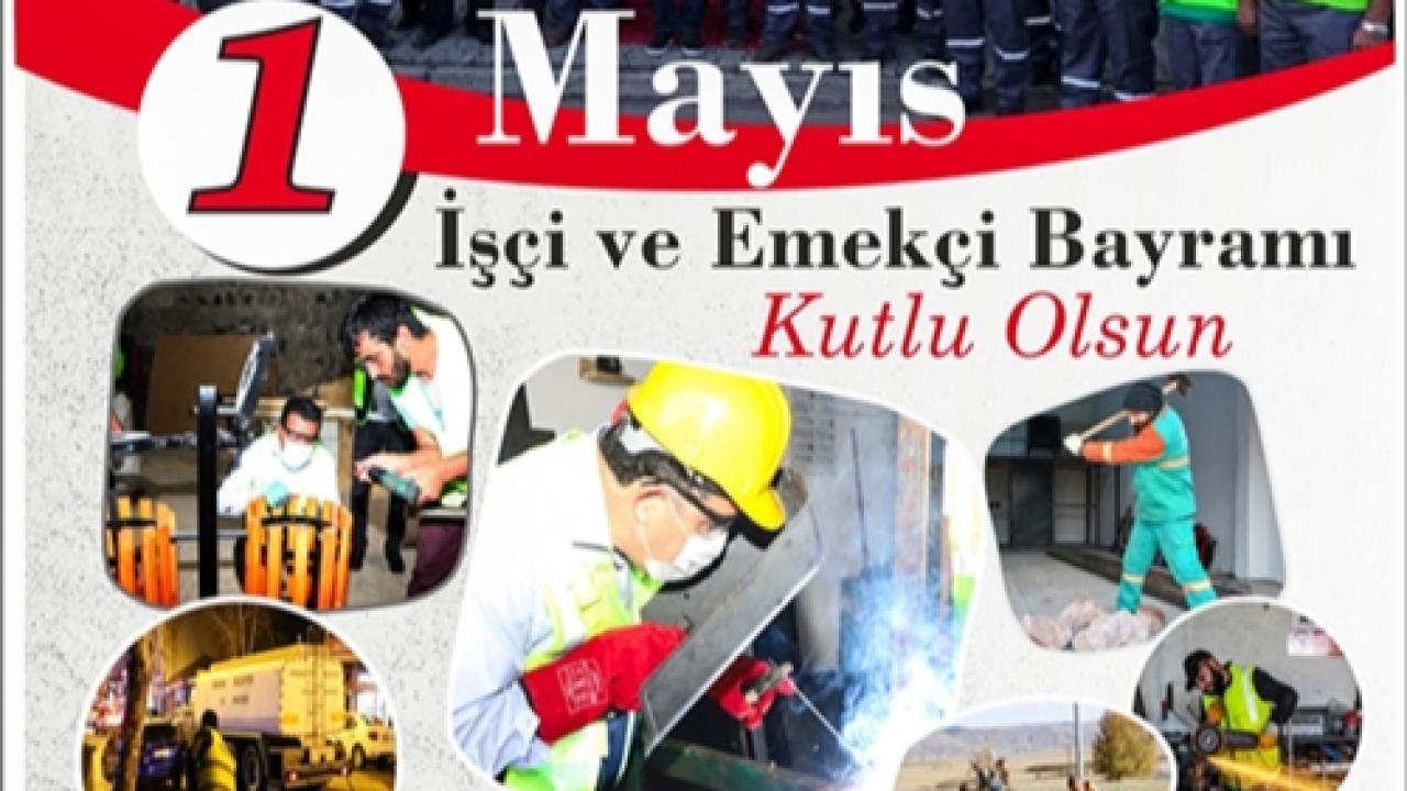 BAŞKAN DEMİR’DEN 1 MAYIS MESAJI
