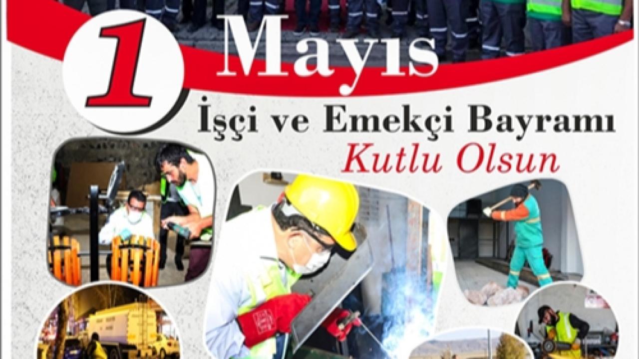 BAŞKAN DEMİR’DEN 1 MAYIS MESAJI